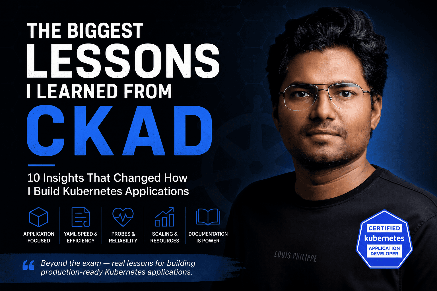 The Biggest Lessons I Learned From CKAD